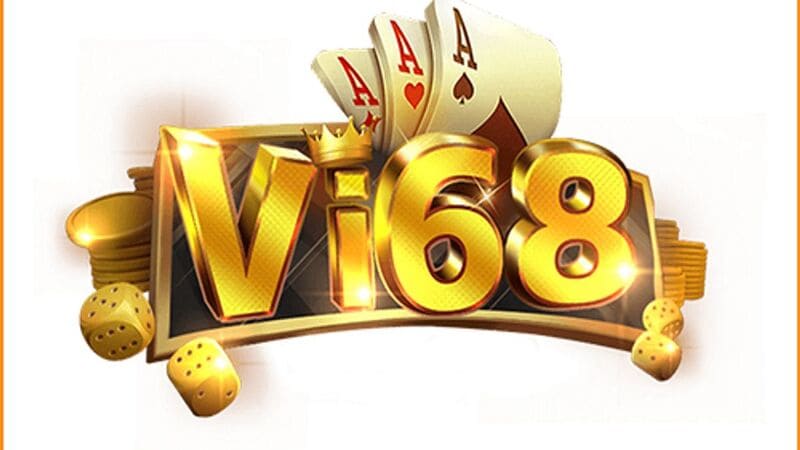 Vi68 được xem là một trong những nhà cái uy tín nhất